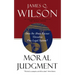 Moral Judgment: Does the Abuse Excuse Threaten Our Legal System?