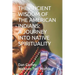 The Ancient Wisdom of the American Indians: A Journey Into Native Spirituality