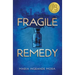 Fragile Remedy
