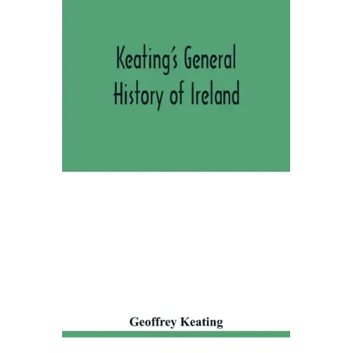 Keating's general history of Ireland