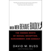 When Men Behave Badly: The Hidden Roots of Sexual Deception, Harassment, and Assault