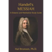 Handel's MESSIAH: A Didactic and Meditative Study Guide