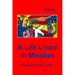 A Life Lived in Mission: Memoir