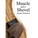 Muscle and a Shovel Bible Class Student Workbook