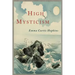 High Mysticism: A Series of Twelve Studies in the Wisdom of the Sages of the Ages