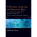 Collecting, Analyzing and Reporting Data: An Oxford Handbook of Qualitative Research in American Music Education, Volume 2