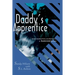 Daddy's Apprentice: Incest, Corruption, and Betrayal: A Survivor's Story