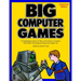 Big Computer Games: Enhanced Edition