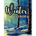 Winter Village Grayscale Coloring Book: An adult coloring book with lovely pictures to color.