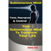 Subconscious Mind: Tame, Reprogram & Control Your Subconscious Mind To Transform Your Life