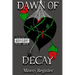 Dawn of Decay