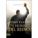 Un Hombre del Reino: El Destino de Todo Hombre, El Sueño de Toda Mujer = Kingdom Man