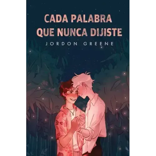 Cada palabra que nunca dijiste