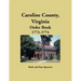 Caroline County, Virginia Order Book, 1773-1774