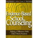 Evidence-Based School Counseling: Making a Difference with Data-Driven Practices