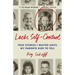 Lacks Self-Control: True Stories I Waited Until My Parents Died to Tell