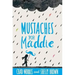 Mustaches for Maddie