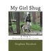My Girl Shug: A Dog's Unconditional Love