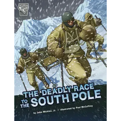 The Deadly Race to the South Pole