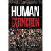 Human Extinction: The Ignored Threat