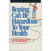 Roping Can Be Hazardous to Your Health: Southwestern Humor
