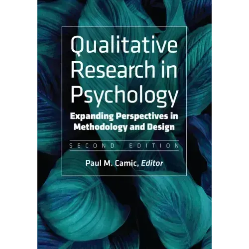 Qualitative Research in Psychology: Expanding Perspectives in Methodology and Design