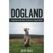 Dogland: A Journey to the Heart of America's Dog Problem