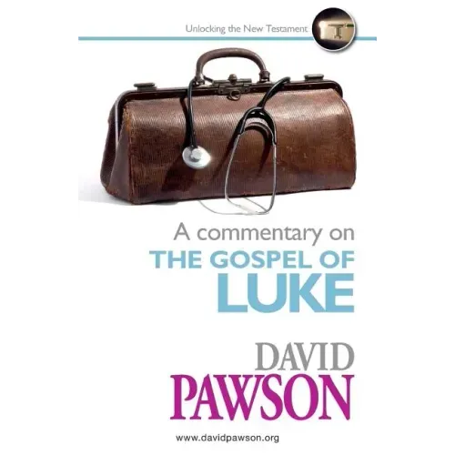 A Commentary on the Gospel of Luke