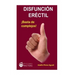 Disfunción eréctil: ¡Basta de complejos!