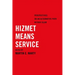 Hizmet Means Service: Perspectives on an Alternative Path Within Islam