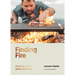 Finding Fire: Cooking at Its Most Elemental