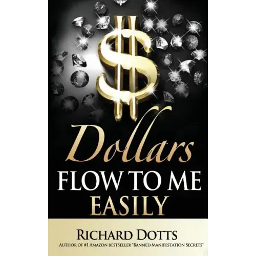 Dollars Flow To Me Easily