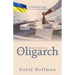 The Accidental Oligarch - A Ukrainian Saga