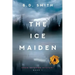 The Ice Maiden: A Fast-Paced Murder Thriller