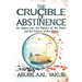 The Crucible of Abstinence: An Inquiry into the Nature of the Heart and the Essence of Being