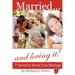 Married and loving it! 7 Secrets to Enrich Your Marriage
