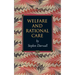 Welfare and Rational Care