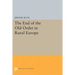 The End of the Old Order in Rural Europe