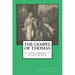 The Gospel Of Thomas: A Literal Translation Of The Hidden Sayings Of Jesus