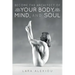 Become the Architect of Your Body, Mind, and Soul