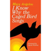 I Know Why the Caged Bird Sings