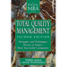 Total Quality Management: Strategies and Techniques Proven at Today's Most Successful Companies