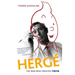 Herge: The Man Who Created Tintin