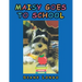 Maisy Goes to School