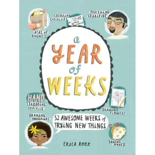 A Year of Weeks: 52 Awesome Weeks of Trying New Things
