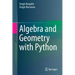 Algebra and Geometry with Python