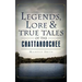 Legends, Lore & True Tales of the Chattahoochee