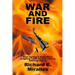 War and Fire: From fighting in World War II to fighting California Wild Fires an Autobiography