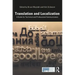 Translation and Localization: A Guide for Technical and Professional Communicators