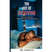The Art of RECEIVING: 30 Simple Secrets to Attract More Prosperity, Joy & Love